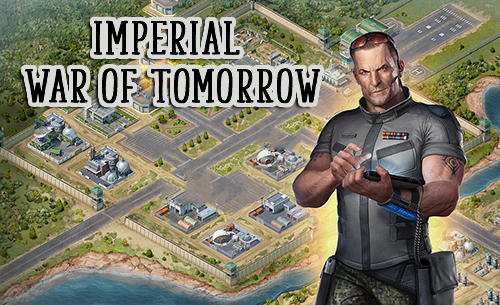 download Imperial: War of tomorrow apk